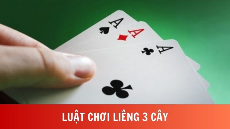 chi-tiet-luat-choi-lieng-3-cay-de-chien-thang-cho-nguoi-moi