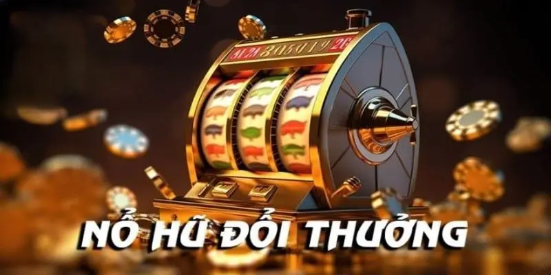 Điểm nổi bật của slot game đổi thưởng tại cổng game